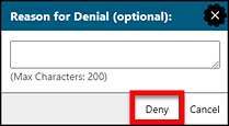 Reason for Denial text box with the Deny button called out.