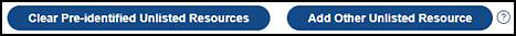 Add Other Unlisted Resource button next to the Clear Pre-Identified Unlisted Resources button.